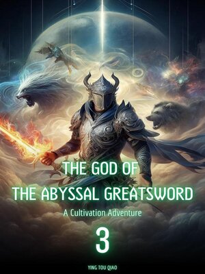 cover image of The God of the Abyssal Greatsword